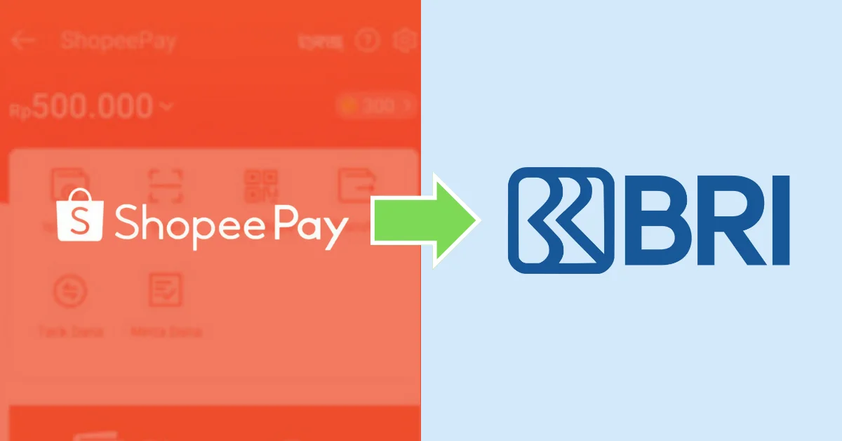 Cara Transfer ShopeePay ke Bank BRI